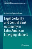 Legal Certainty and Central Bank Autonomy in Latin American Emerging Markets (eBook, PDF)