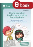 Einfallsreicher Englischunterricht Grundschule (eBook, PDF)