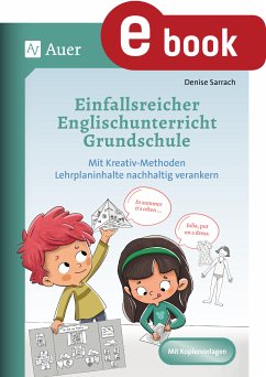 Einfallsreicher Englischunterricht Grundschule (eBook, PDF) - Sarrach, Denise