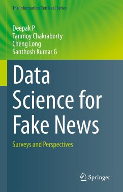 Data Science for Fake News (eBook, PDF) - P, Deepak; Chakraborty, Tanmoy; Long, Cheng; G, Santhosh Kumar