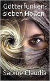 Götterfunken- sieben Höllen (eBook, ePUB)