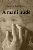 A mani nude (eBook, ePUB) A mani nude (eBook, ePUB)