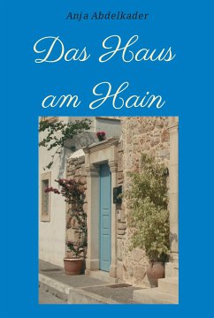 Das Haus am Hain (eBook, ePUB) - Abdelkader, Anja