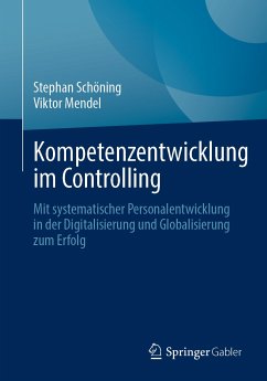 Kompetenzentwicklung im Controlling (eBook, PDF) - Schöning, Stephan; Mendel, Viktor