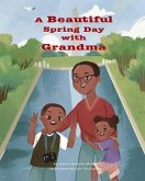 A Beautiful Spring Day with Grandma