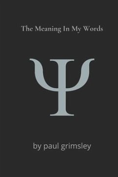 The Meaning In My Words: digging in for the meaning - Grimsley, Paul