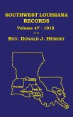 Southwest Louisiana Records Volume 47(XLVII), 1915