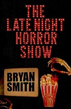The Late Night Horror Show - Smith, Bryan