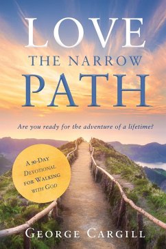 Love the Narrow Path - Cargill, George