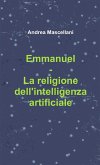 Emmanuel - La religione dell'intelligenza artificiale