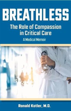 Breathless: The Role of Compassion in Critical Care - Kotler, Ronald
