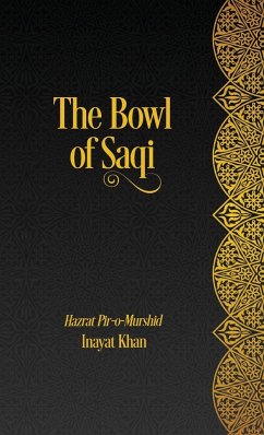 The Bowl of Saqi - Khan, Inayat