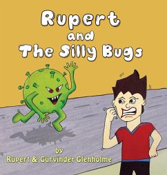 Rupert and The Silly Bugs - Glenholme, Gurvinder; Glenholme, Rupert