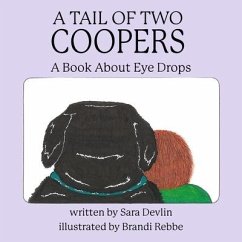 A Tail of Two Coopers: A Book About Eye Drops - Devlin, Sara