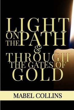 Light On The Path & Through The Gates Of Gold - Collins, Mabel