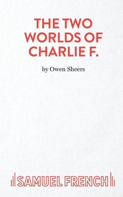 THE TWO WORLDS OF CHARLIE F - Sheers, Owen