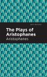 The Plays of Aristophanes - Bild 1