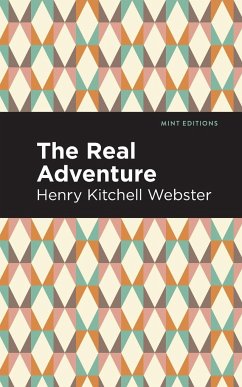 The Real Adventure - Webster, Henry Kitchell