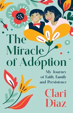 The Miracle of Adoption - Diaz, Clari