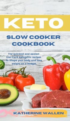 KETO SLOW COOKER COOKBOOK - Wallen, Katherine