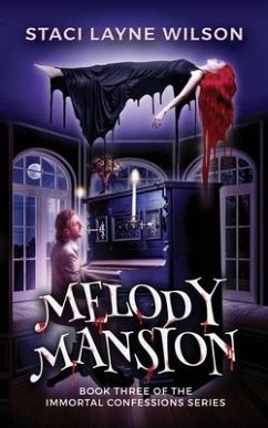 Melody Mansion - Wilson, Staci Layne