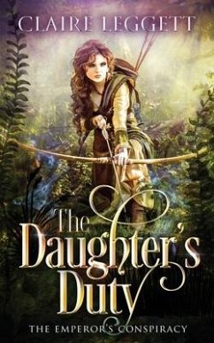 The Daughter's Duty - Leggett, Claire