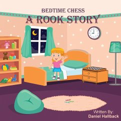 Bedtime Chess A Rook Story - Hallback, Daniel