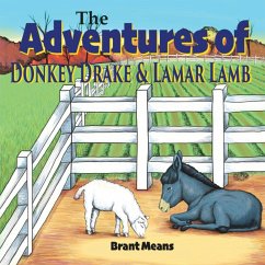 The Adventures of Donkey Drake and Lamar Lamb - Means, Brant