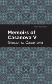 Memoirs of Casanova Volume V