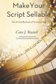 Make Your Script Sellable: The Art and Business of Screenwriting