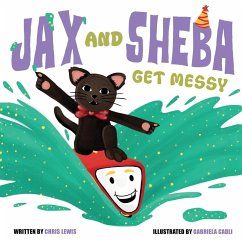 Cover Jax and Sheba get Messy