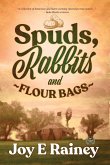 Spuds, Rabbits and Flour Bags