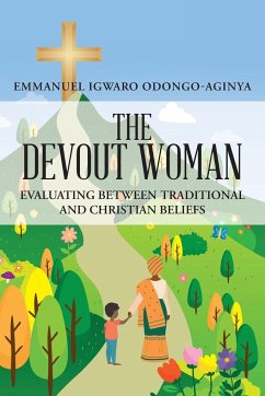 The Devout Woman - Odongo-Aginya, Emmanuel Igwaro