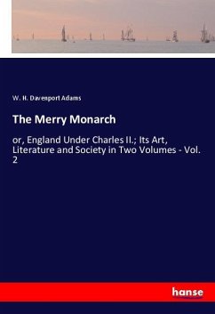 The Merry Monarch - Davenport Adams, W. H.