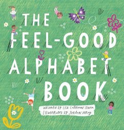 The Feel-Good Alphabet Book - Calhoun-Owen, Lisa