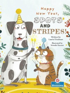 Happy New Year, Spots and Stripes! - Friedman, Laurie