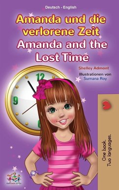 Amanda and the Lost Time (German English Bilingual Children's Book) - Admont, Shelley; Books, Kidkiddos