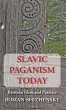 Slavic Paganism Today - Bild 1