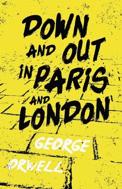 Down and Out in Paris and London - Orwell, George