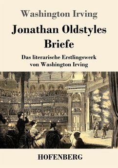 Jonathan Oldstyles Briefe - Irving, Washington
