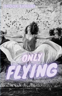 Only Flying - Bhagat, Brook