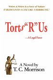 Torts &quote;R&quote; Us-A Legal Farce
