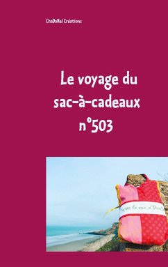 Le voyage du sac-à-cadeaux n°503 - Créations, ChaDaNel