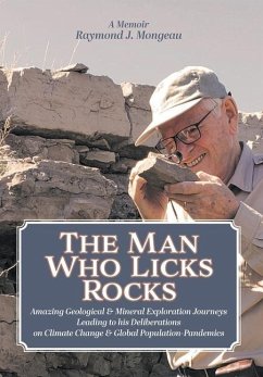 The Man Who Licks Rocks - Mongeau, Raymond J.