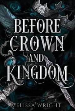 Before Crown and Kingdom - Wright, Melissa