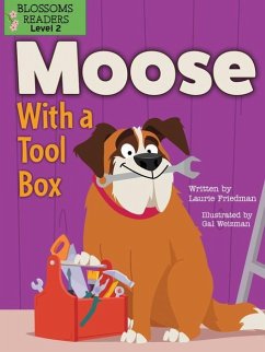 Moose with a Tool Box - Friedman, Laurie