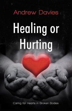 Healing or Hurting - Davies, Andrew