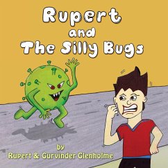 Rupert and The Silly Bugs - Glenholme, Gurvinder; Glenholme, Rupert