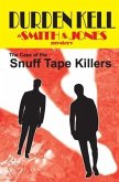 The Case of the Snuff Tape Killers: a Smith & Jones mystery