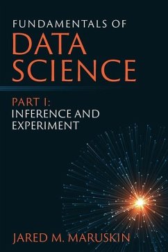 Fundamentals of Data Science Part I - Maruskin, Jared M